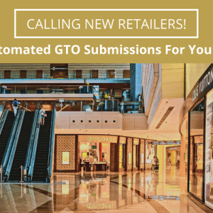 Calling New Retailers! Get Automated GTO Submissions For Your Store!